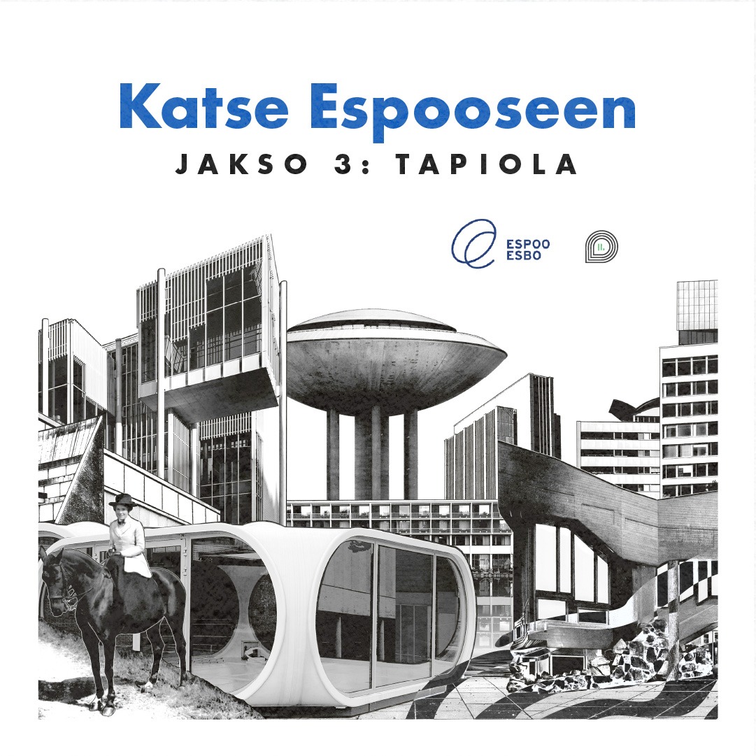 Jakso 3: Tapiola – kuihtuuko vai kasvaako Garden City?
