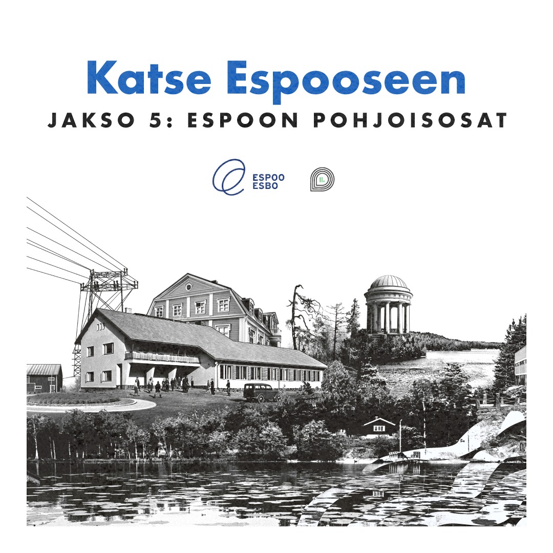Jakso 5: Espoon pohjoisosat – Missä tiet kiemurtelevat ja yhteisö hengittää